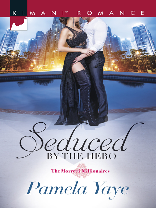 Title details for Seduced by the Hero by Pamela Yaye - Available